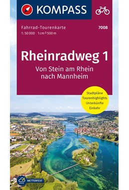 Rheinradweg 1: Vom Stein am Rhein (Bodensee) nach Mannheim, Kompass Fahrrad-Tourenkarte 7008