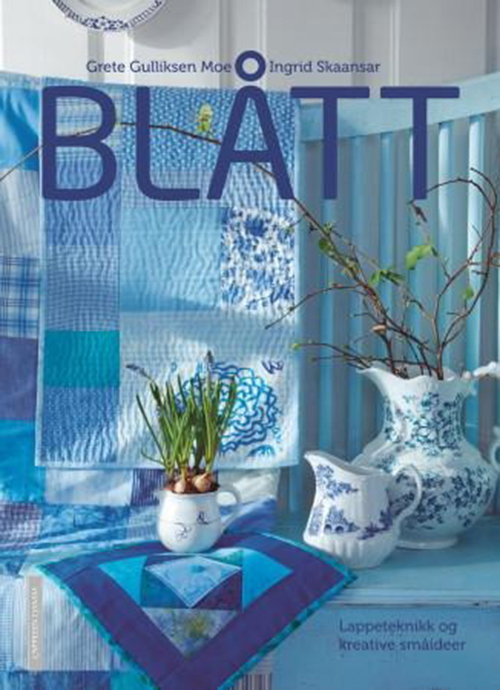 Blått : lappeteknikk og kreative småideer