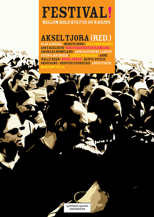 Festival! : mellom rølp, kultur og næring
