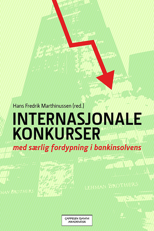 Internasjonale konkurser : med særlig fordypning i bankinsolvens