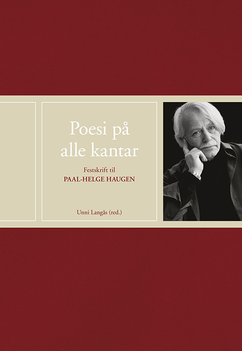 Poesi på alle kantar : festskrift til Paal-Helge Haugen