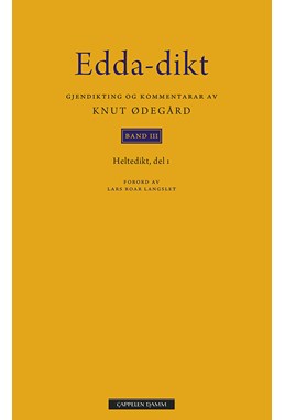 Edda-dikt. Bd.3, Heltedikt del 1
