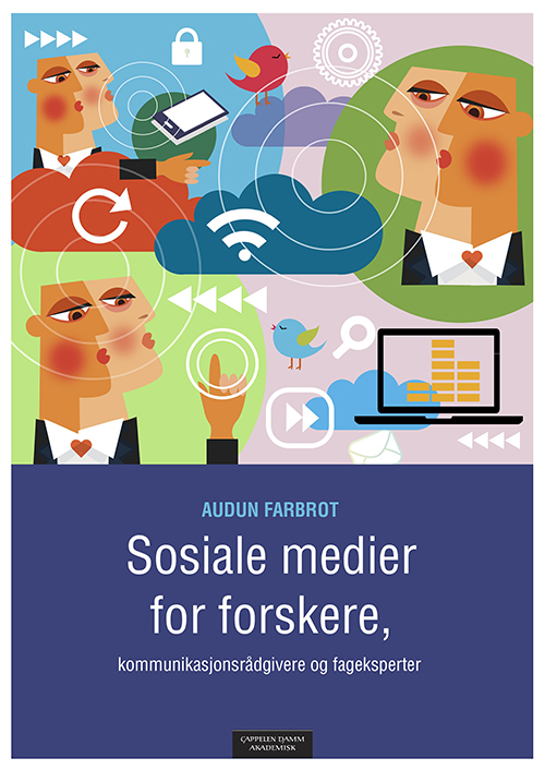 Sosiale medier for forskere, kommunikasjonsrådgivere og fageksperter