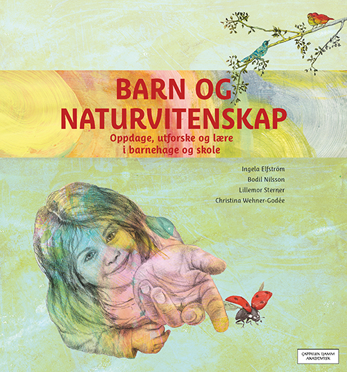 Barn og naturvitenskap : oppdage, utforske og lære