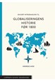  En kort introduksjon til globaliseringens historie før 1800