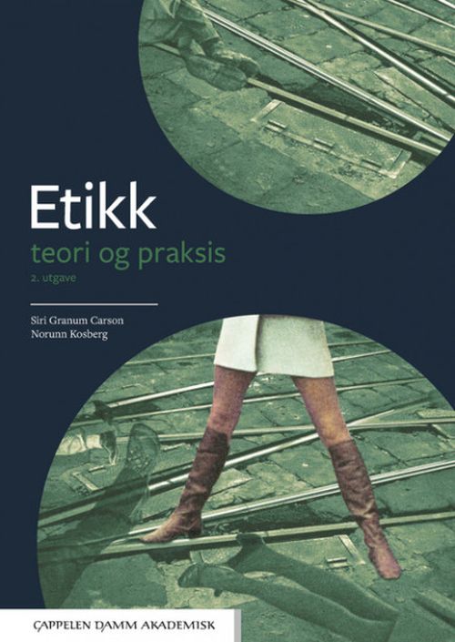 Etikk : teori og praksis  (2. utg.)