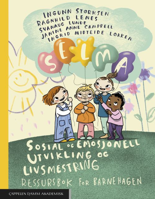 Sosial og emosjonell urvikling og livsmestring : ressursbok for barnehagen