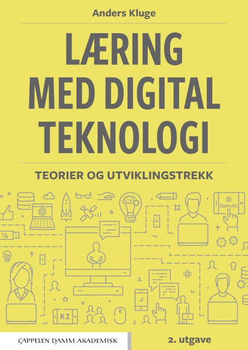 Læring med digital teknologi : teorier og utviklingstrekk  (2. utg.)