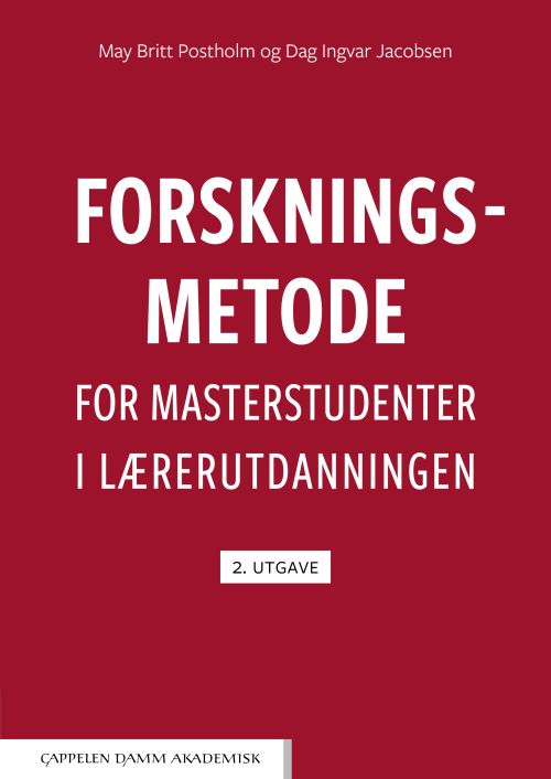 Forskningsmetode for masterstudenter i lærerutdanningen  (2. utg.)
