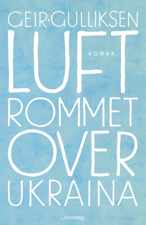 Luftrommet over Ukraina : roman