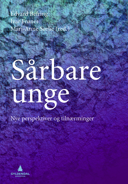 Sårbare unge : nye perspektiver og tilnærminger