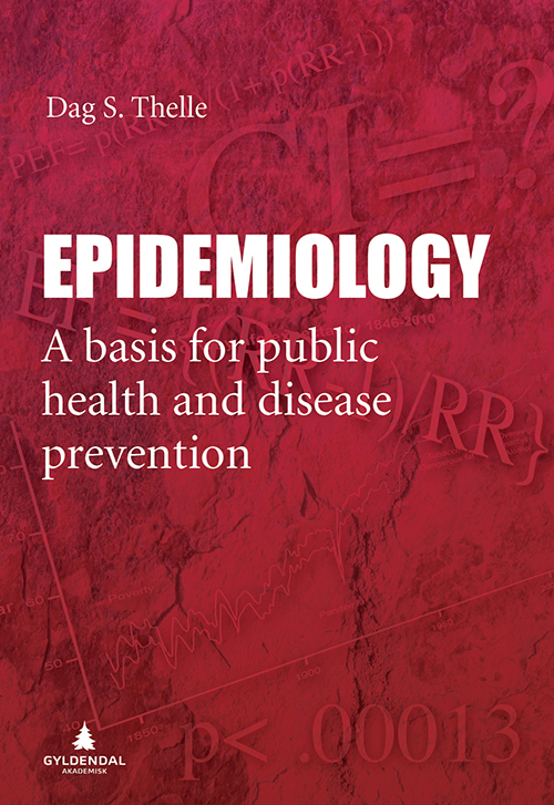 Epidemiology : a basis for public health and disease prevention