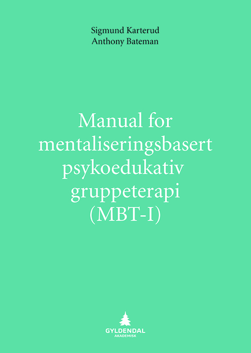 Manual for mentaliseringsbasert psykoedukativ gruppeterapi (MBT-I)