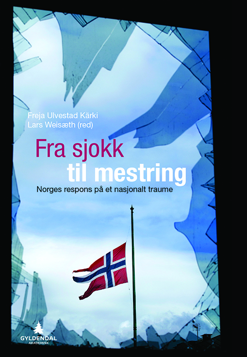Fra sjokk til mestring : Norges respons på et nasjonalt traume