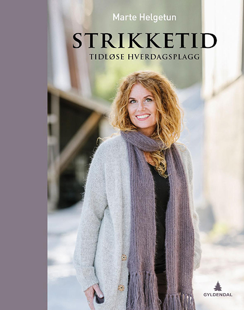 Strikketid : tidløse hverdagsplagg