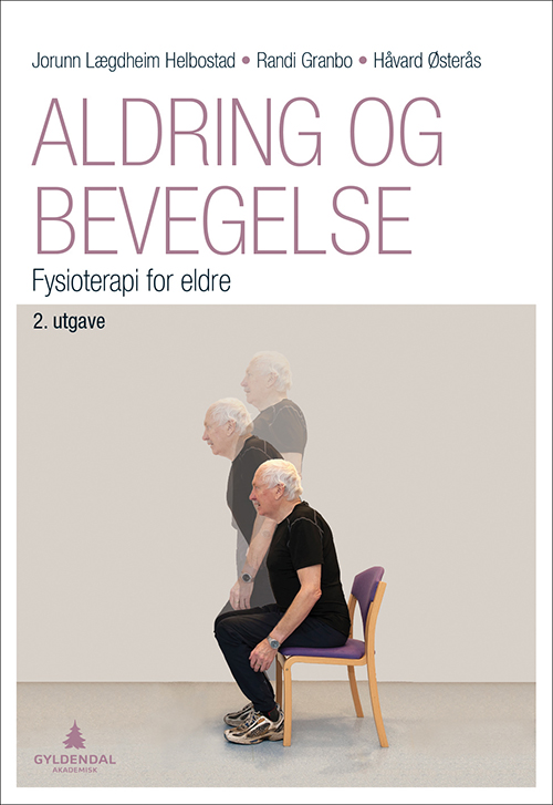 Aldring og bevegelse : fysioterapi for eldre  (2.utg.)