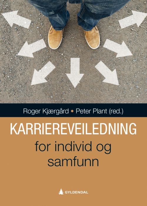 Karriereveiledning : for individ og samfunn