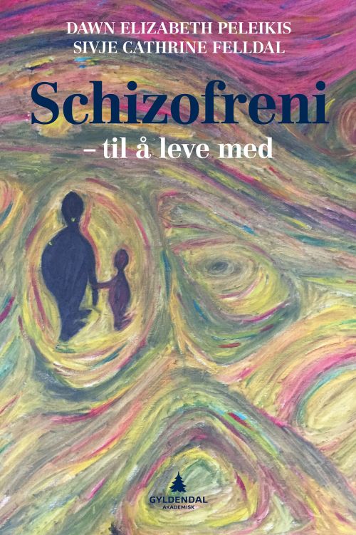Schizofreni : til å leve med