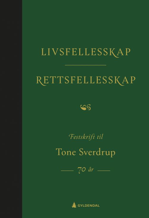 Livsfellesskap, rettsfellesskap : festskrift til Tone Sverdrup : 70 år
