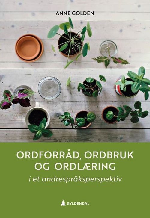 Ordforråd, ordbruk og ordlæring : i et andrespråksperspektiv  (5. utg.)