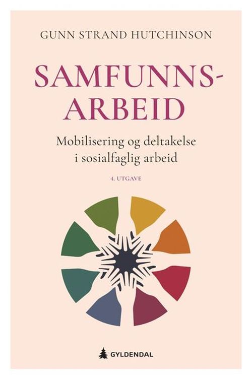 Samfunnsarbeid : mobilisering og deltakelse i sosialfaglig arbeid  (4. utg.)