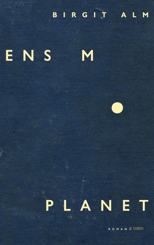 Ensom planet : roman