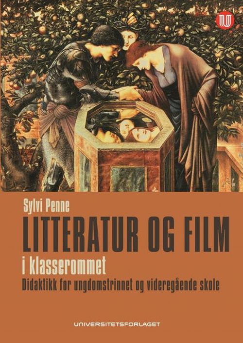 Litteratur og film i klasserommet : didaktikk for ungdomstrinn og videregående skole