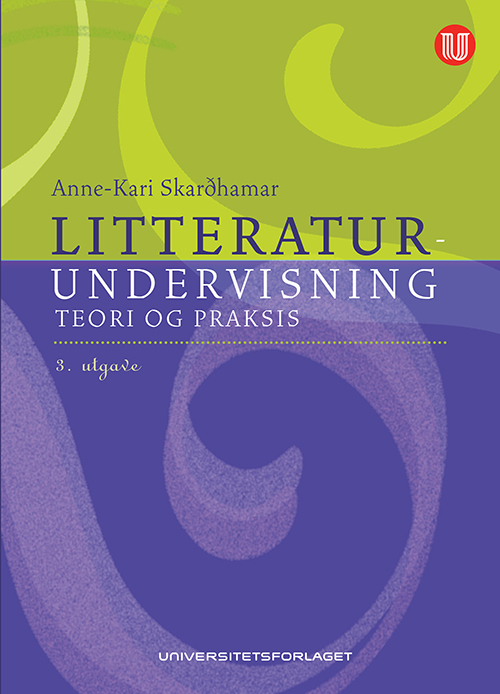 Litteraturundervisning : teori og praksis