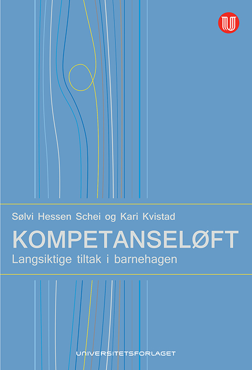 Kompetanseløft : langsiktige tiltak i barnehagen