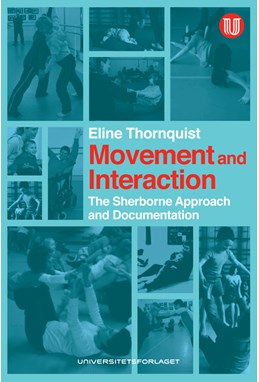 Movement and interaction : the Sherborne approach and documentation