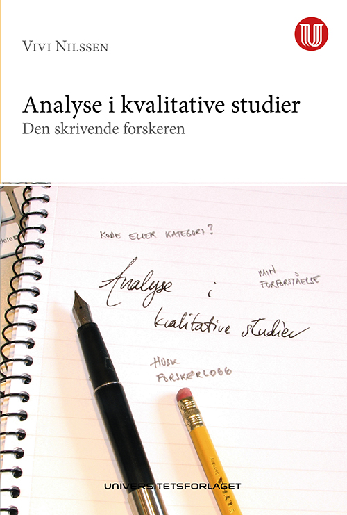 Analyse i kvalitative studier : den skrivende forskeren