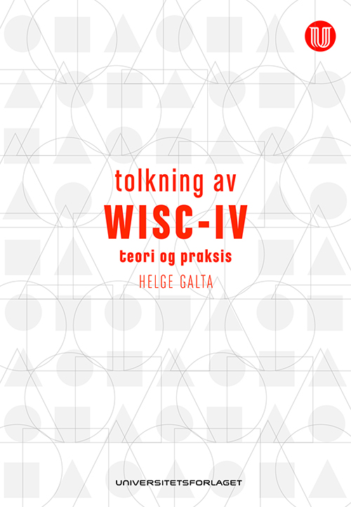 Tolkning av WISC-IV : teori og praksis