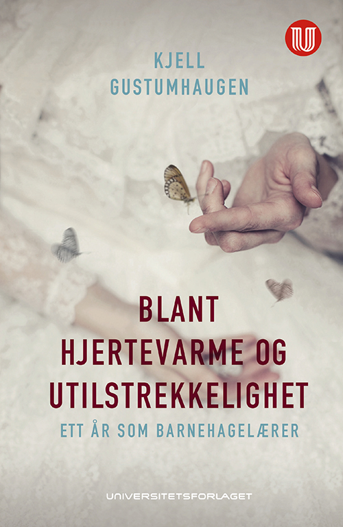 Blant hjertevarme og utilstrekkelighet : ett år som barnehagelærer