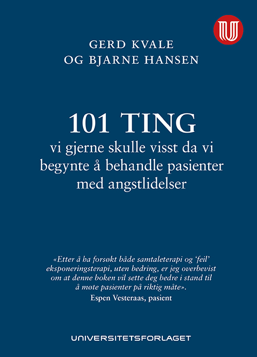 101 ting vi gjerne skulle visst da vi begynte å behandle pasienter med angstlidelser