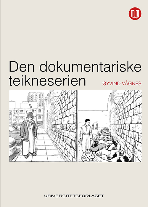 Den dokumentariske teikneserien : teikneserien, animasjonsfilmen og det verkelege