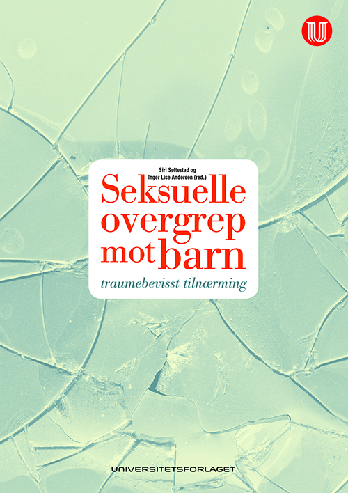 Seksuelle overgrep mot barn : traumebevisst tilnærming