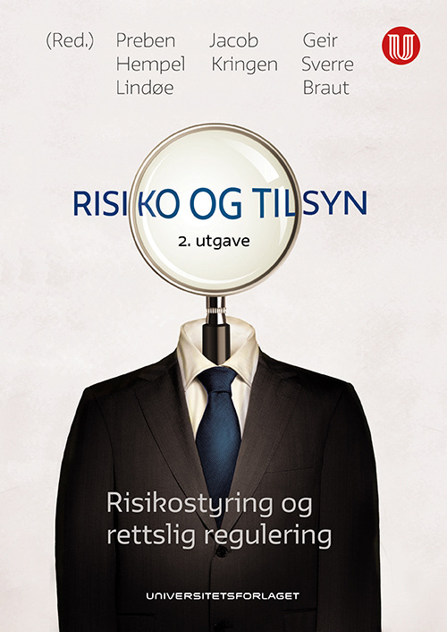 Risiko og tilsyn : risikostyring og rettslig regulering  (2.utg.)