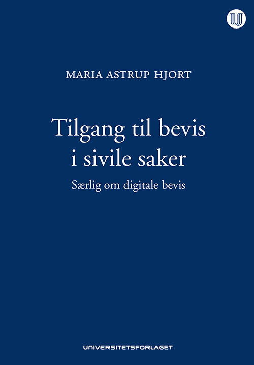 Tilgang til bevis i sivile saker : særlig om digitale bevis