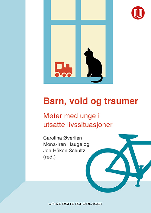 Barn, vold og traumer : møter med unge i utsatte livssituasjoner