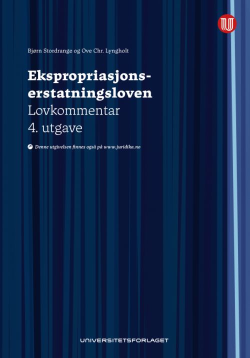 Ekspropriasjonserstatningsloven : lov 6. april 1984 nr. 17 om vederlag ved oreigning av fast eigedom : lovkommentar