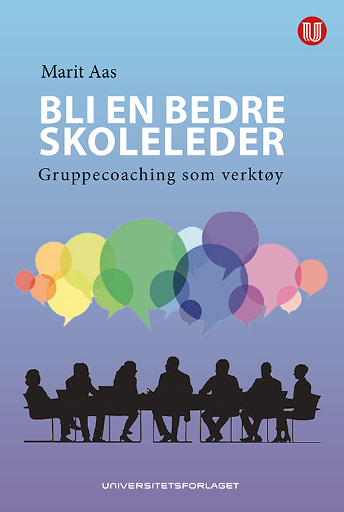 Bli en bedre skoleleder : gruppecoaching som verktøy