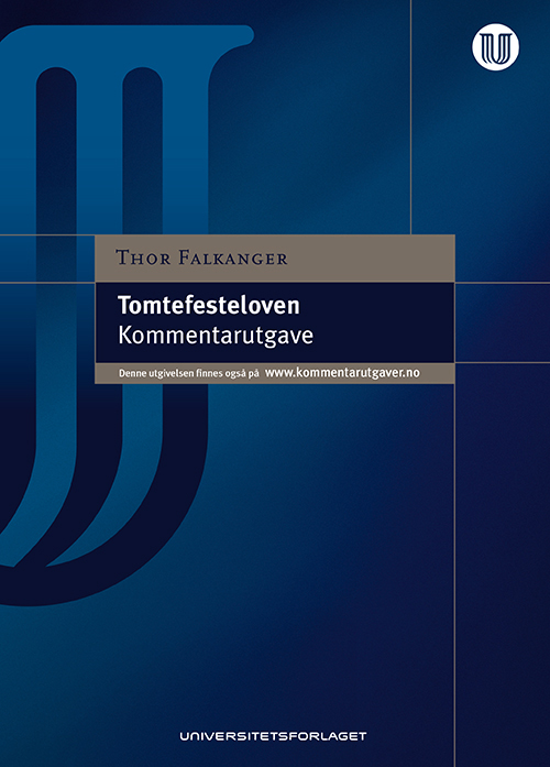 Tomtefesteloven : lov 20. desember 1996 nr. 106 om tomtefeste : kommentarutgave