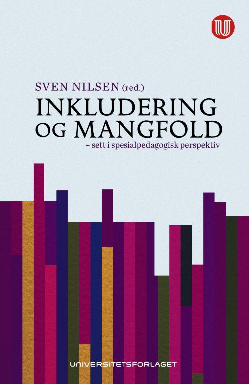 Inkludering og mangfold : sett i spesialpedagogisk perspektiv