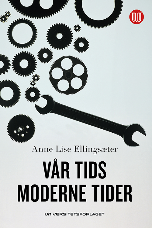 Vår tids moderne tider : det norske arbeidstidsregimet  (2.utg.)