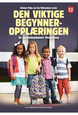Den viktige begynneropplæringen : en forskningsbasert tilnærming