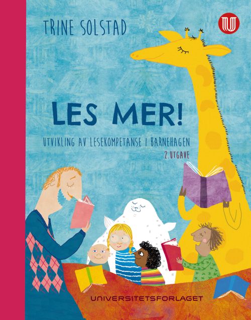 Les mer! : utvikling av lesekompetanse i barnehagen  (2.utg.)