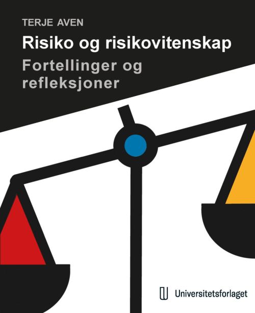 Risiko og risikovitenskap : fortellinger og refleksjoner