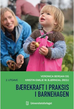 Bærekraft i praksis i barnehagen  (2. utg.)