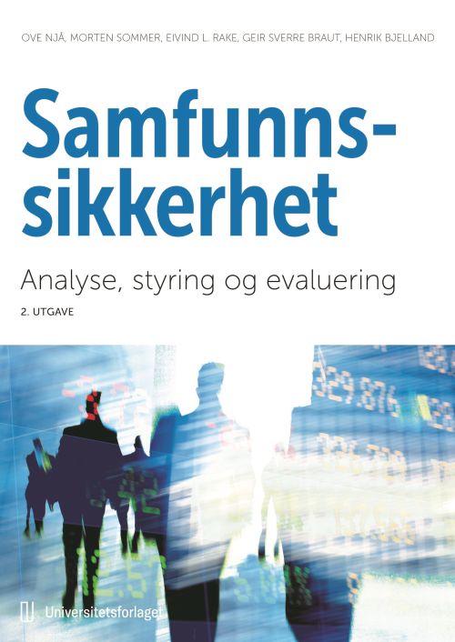 Samfunnssikkerhet : analyse, styring og evaluering  (2. utg.)