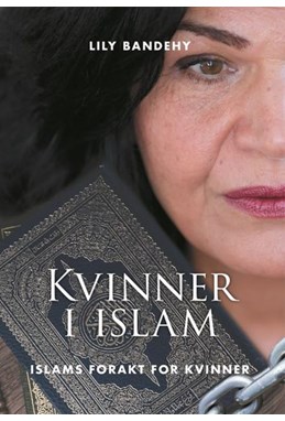 Kvinner i islam : islams forakt for kvinner
